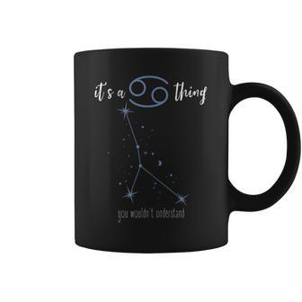 Womens Its A Cancer Thing | Horoscope Zodiac Sign Crab Astrology Coffee Mug - Seseable
