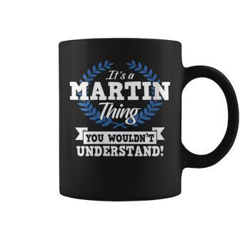Womens Its A Martin Thing You Wouldnt Understand Name Coffee Mug - Seseable