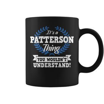 Womens Its A Patterson Thing You Wouldnt Understand Name Coffee Mug - Seseable