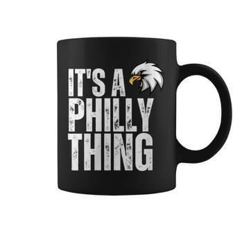 Womens Its A Philly Thing - Its A Philadelphia Thing Fan Coffee Mug - Seseable