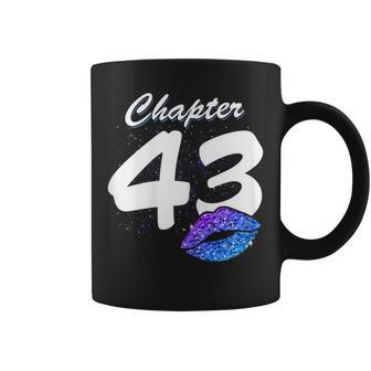 Womens Lips Chapter 43 Years Old 43Rd Birthday Gifts For Women Coffee Mug | Mazezy