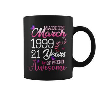 Womens Made In March Girl 1999 21St Birthday Gift 21 Years Old Coffee Mug | Mazezy