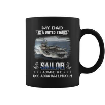 Womens My Dad Is A Sailor Aboard The Uss Abraham Lincoln Cvn 72 Coffee Mug - Seseable