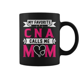 Womens My Favorite Cna Certified Nursing Assistant Calls Me Mom Coffee Mug | Mazezy