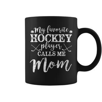 Womens My Favorite Hockey Player Calls Me Mom Funny Mothers Day Coffee Mug - Thegiftio UK