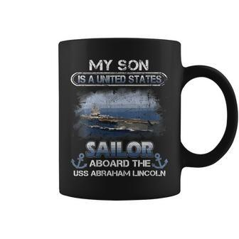 Womens My Son Is A Sailor Aboard The Uss Abraham Lincoln Sailor Coffee Mug - Seseable