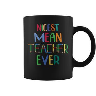 Womens Nicest Mean Teacher Ever Funny Sarcasm Mothers Day Shirt Coffee Mug | Mazezy