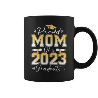 Womens Proud Mom Of A Class Of 2023 Graduate Senior Graduation Coffee Mug | Mazezy
