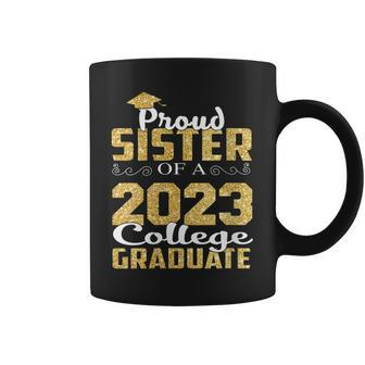 Womens Proud Sister Of 2023 Graduate College Class Graduation Coffee Mug | Mazezy
