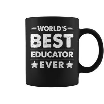 Worlds Best Educator Ever Coffee Mug - Seseable