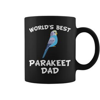 Worlds Best Parakeet Dad Parrot Owner Gift For Mens Coffee Mug | Mazezy