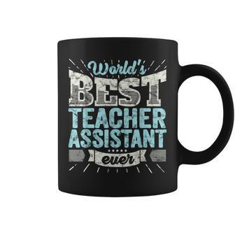 Worlds Best Teacher Assistant Ever Funny Gift School Coffee Mug - Seseable