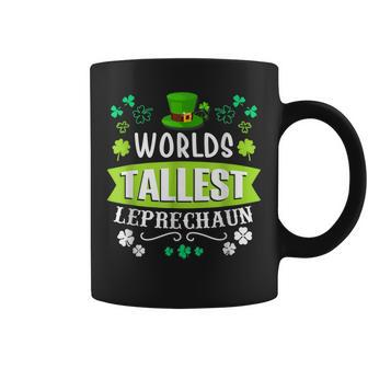 Worlds Tallest Leprechaun St Patricks Day Funny Irish Coffee Mug - Seseable