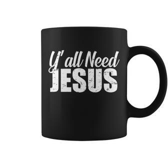 YAll Need Jesus Coffee Mug - Monsterry DE