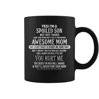 Yes Im A Spoiled Son But Not Yours Freaking Awesome Mom Coffee Mug | Mazezy