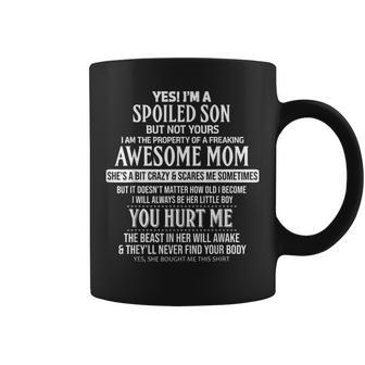 Yes Im A Spoiled Son But Yours I Am The Property Coffee Mug | Mazezy