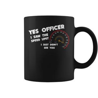 Yes Officer Speeding For Car Enthusiasts & Mechanics Coffee Mug | Mazezy