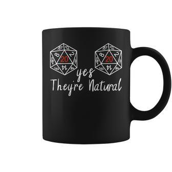 Yes Theyre Natural Womens Funny Gamer D20 Dice Relaxed Coffee Mug | Mazezy