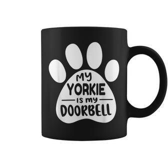 Yorkie Mom My Yorkie Is My Doorbell Yorkie Gift Coffee Mug | Mazezy