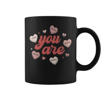 You Are Enough Worthy Loved Strong Capable Heart Valentines Coffee Mug - Seseable