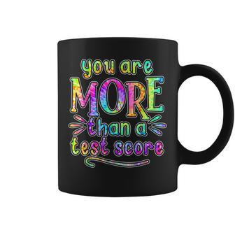 You Are More Than A Test Score Tie Dye Test Day Teacher Kids Coffee Mug | Mazezy CA