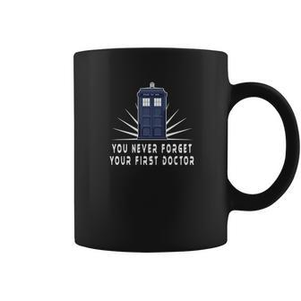 You Never Forget Your First Doctor Coffee Mug - Thegiftio UK