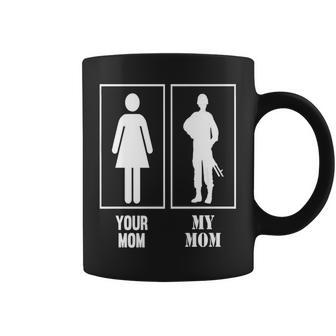 Your Mom My Mom Military Army Navy Air Force Coffee Mug - Thegiftio UK