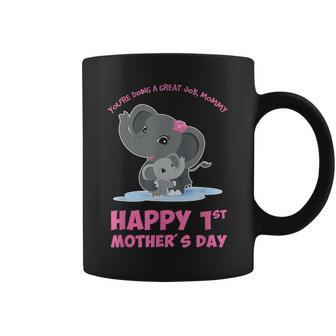 Youre Doing Great Job Mommy Happy 1St Mothers Day Olivia Coffee Mug | Mazezy