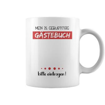 25 Geburtstag Party Gästebuch Geschenk 25 Jahre Tassen - Seseable