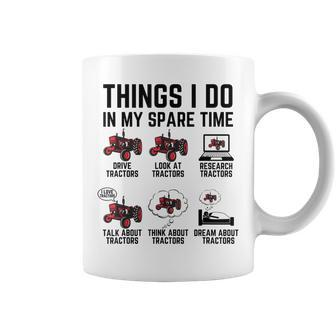 6 Things I Do In My Spare Time - Funny Tractor Driver Coffee Mug - Seseable