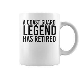 A Coast-Guard Legend Has Retired Funny Party Gift Idea Coffee Mug - Seseable