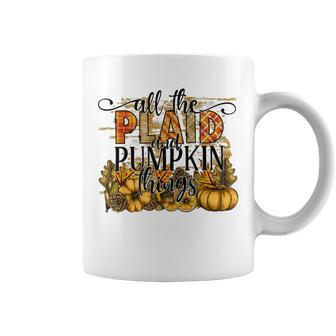 All The Plaid And Pumpkin Things Fall Pumpkin Season Coffee Mug - Seseable