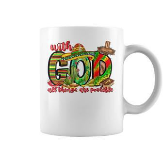All Things Are Possible Cinco De Mayo Mexican Christian Coffee Mug - Thegiftio UK