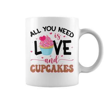 All You Need Is Love And Cupcakes Coffee Mug - Seseable