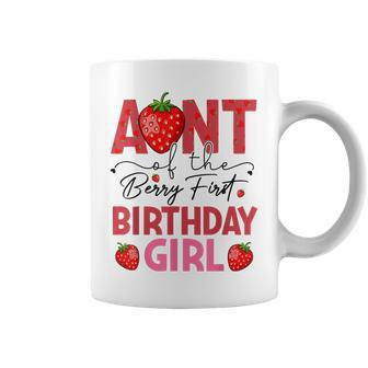 Aunt Of The Berry First Birthday Gifts Sweet Girl Strawberry Coffee Mug | Mazezy