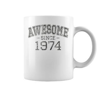 Awesome Since 1974 Vintage Style Born In 1974 Birthday Gift Coffee Mug - Seseable