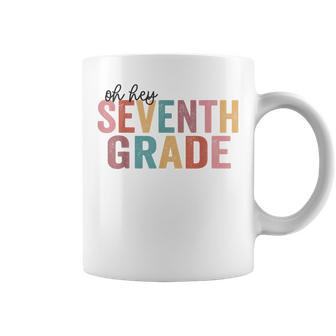 Back To School Students Teacher Oh Hey 7Th Seventh Grade Coffee Mug - Thegiftio UK