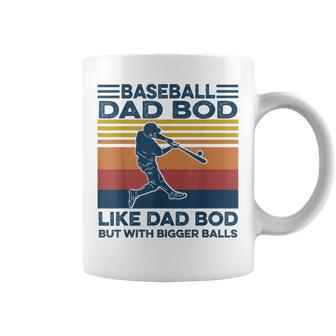 Baseball Dad Bod Definition Dad Bod But With Bigger Balls Coffee Mug | Mazezy