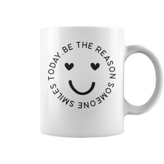 Be The Reason Someone Smiles Today Graphic T Coffee Mug | Mazezy