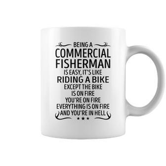 Being A Commercial Fisherman Like Riding A Bike Coffee Mug - Seseable