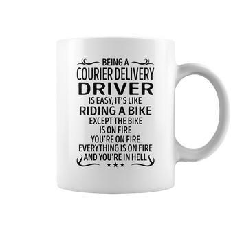 Being A Courier Delivery Driver Like Riding A Bike Coffee Mug - Seseable