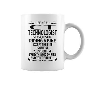 Being A Ct Technologist Like Riding A Bike Coffee Mug - Seseable