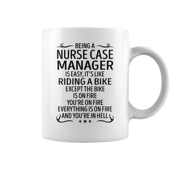 Being A Nurse Case Manager Like Riding A Bike Coffee Mug - Seseable