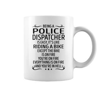 Being A Police Dispatcher Like Riding A Bike Coffee Mug - Seseable