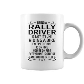 Being A Rally Driver Like Riding A Bike Coffee Mug - Seseable