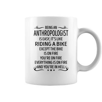 Being An Anthropologist Like Riding A Bike Coffee Mug - Seseable