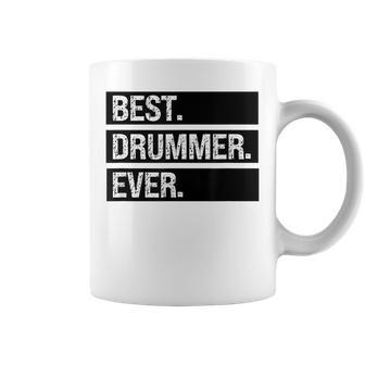 Best Drummer Ever Greatest Drummer Birthday Funny Drumming Coffee Mug - Seseable