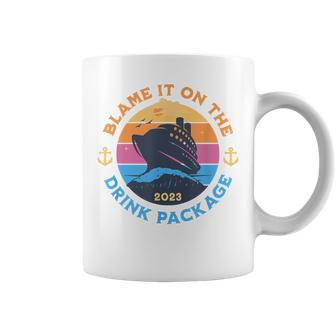 Blame It On The Drink Package 2023 Funny Cruise Vacation Coffee Mug | Mazezy