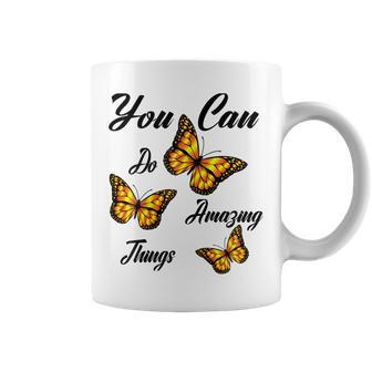 Butterflies You Can Do Amazing Things Coffee Mug - Seseable