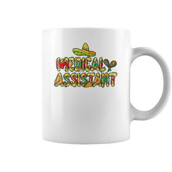 Cinco De Mayo Medical Assistant Mexican Nurse Coffee Mug - Thegiftio UK